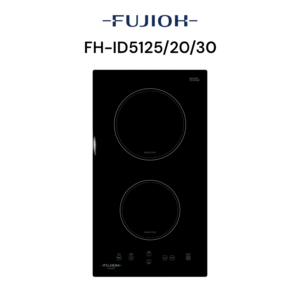 FH-ID5125/20/30 INDUCTION HOB 2/3 ZONE
